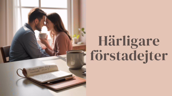 Härligare förstadejter